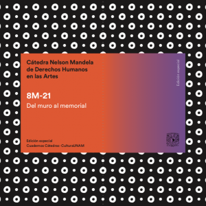 Cuadernos Cátedras: 8M-21: del muro al memorial